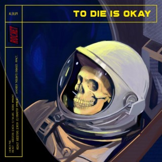 to die is ok