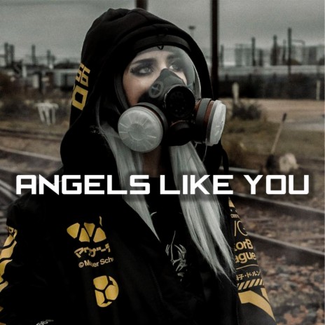 Angels Like You | Boomplay Music