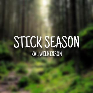 Stick Season