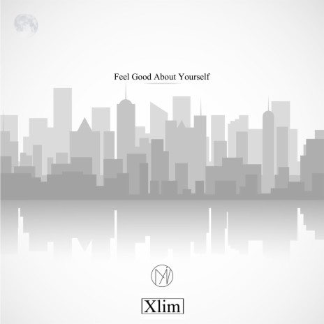 Feel Good About Yourself | Boomplay Music