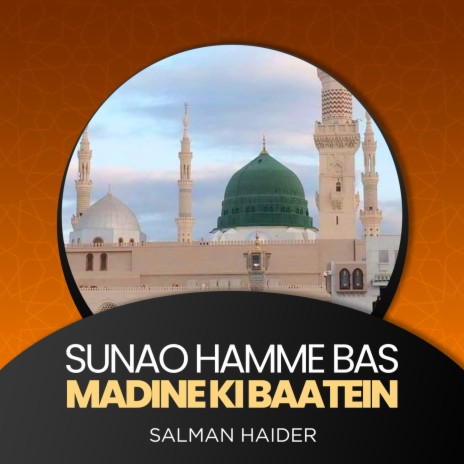 Sunao Hamme Bas Madine Ki Baatein | Boomplay Music