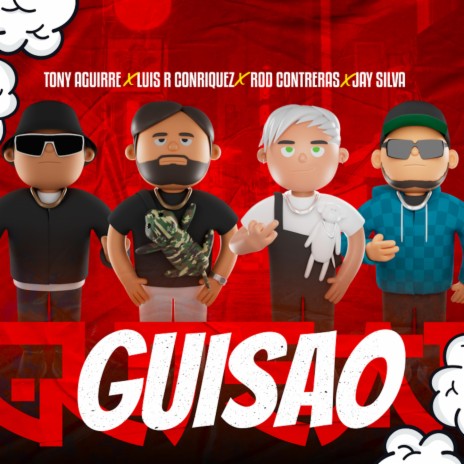 Guisao ft. Rod Contreras, Tony Aguirre & Jay Silva