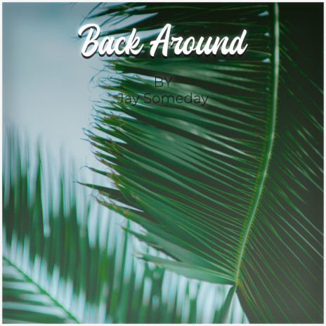 Back Around | Boomplay Music