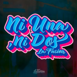 Ni Una Ni Dos (VersionCuarteto) lyrics | Boomplay Music