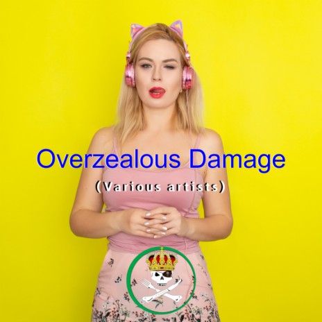 Overzealous Damage