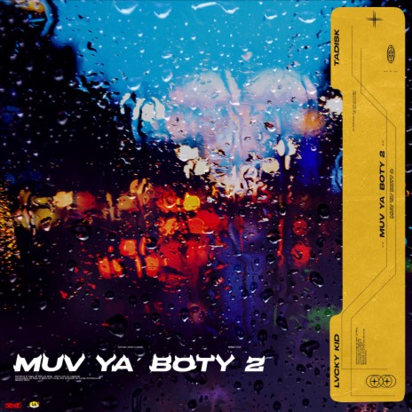 Muv ya Boty 2 ft. Tadisk | Boomplay Music