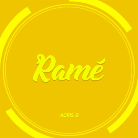 Ramé | Boomplay Music