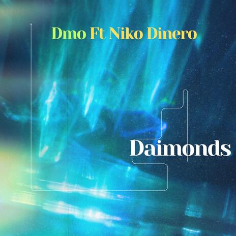 Daimonds (Niko Dinero) | Boomplay Music