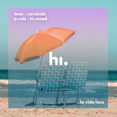 La Vida Loca ft. Carabide, P-Rob & himood | Boomplay Music