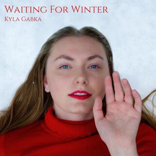 Waiting For Winter