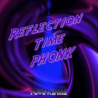 Reflection Time Phonk