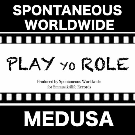 PLAY YO ROLE ft. MEDUSA