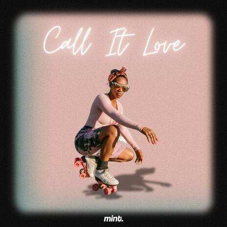 Call It Love | Boomplay Music