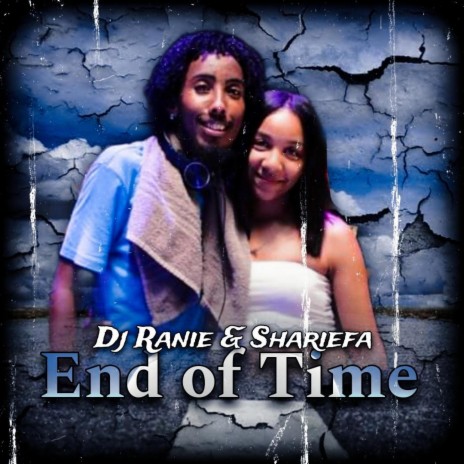 End Of Time ft. Shariefa | Boomplay Music