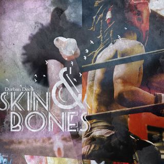 Skin & Bones