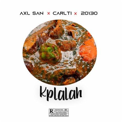 KPLALAH ft. AXL SAN & 20130