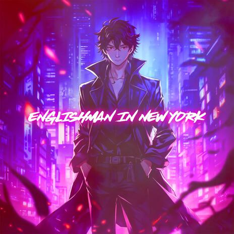 Englishman In New York (Nightcore) | Boomplay Music