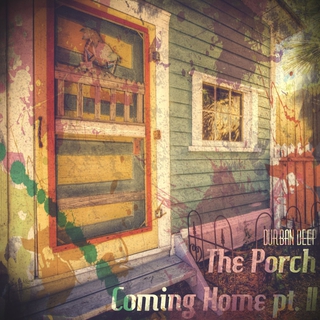 Coming Home, Pt. 2 (The Porch)