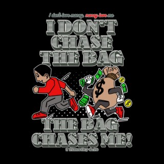 The Bag Chase Me