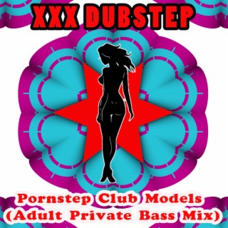 Pornstep Club Models (Adult Private Bass Mix)