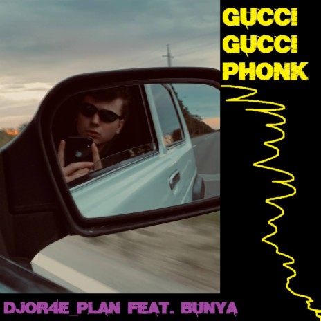 Gucci Gucci Phonk ft. Bunya | Boomplay Music