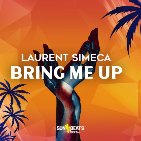 Bring Me Up | Boomplay Music