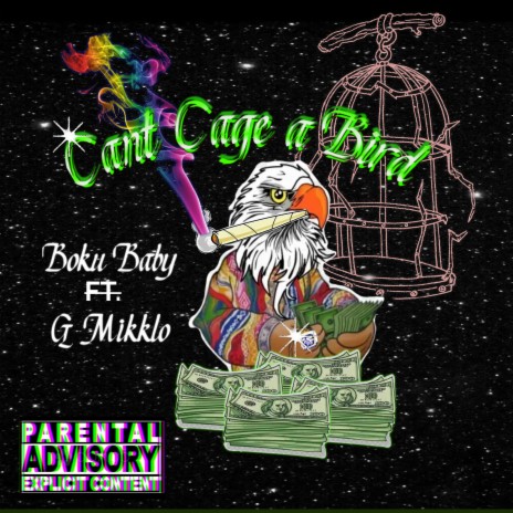 Cant Cage a Bird ft. G Mikklo | Boomplay Music