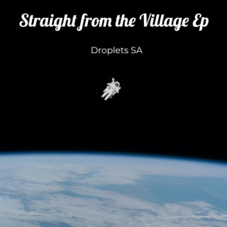 Straight from the Village Ep