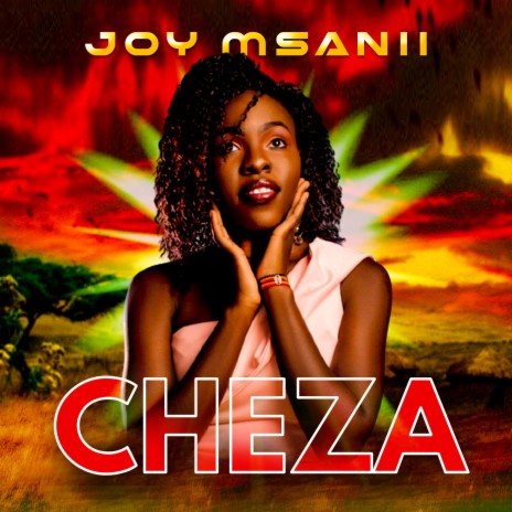 Cheza ft. Joy Msanii | Boomplay Music