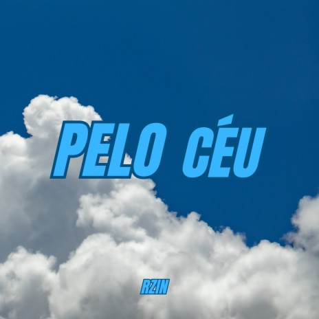 Pelo Céu | Boomplay Music