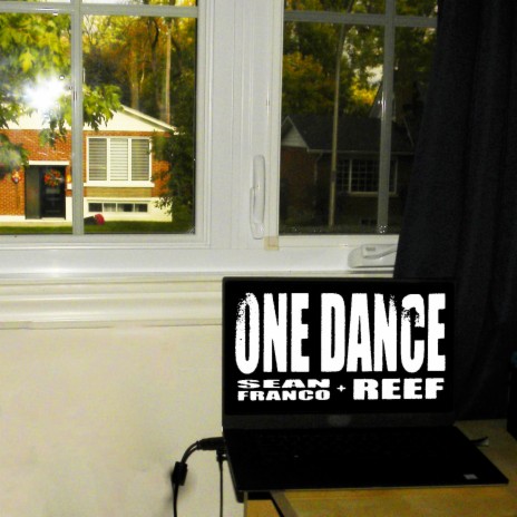 ONE DANCE ft. sean franco & reefuh | Boomplay Music