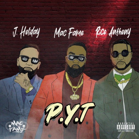 P.Y.T ft. Rico Anthony & J. Holiday | Boomplay Music