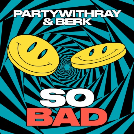 So Bad ft. BERK | Boomplay Music