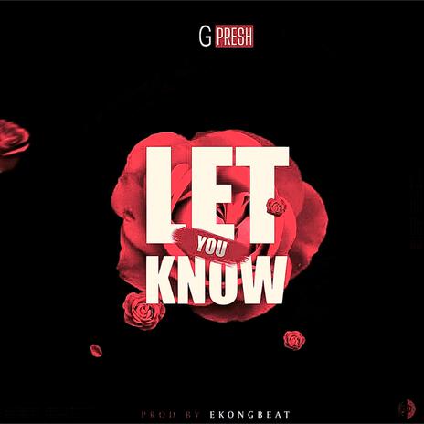 Let You Know | Boomplay Music