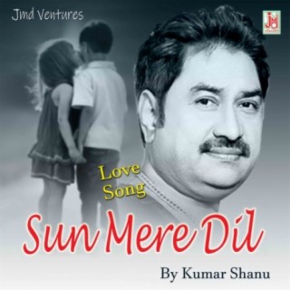 Sun Mere Dil