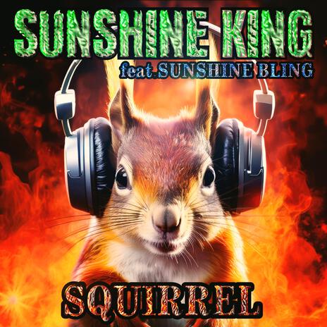 Squirrel ft. Sunshine Bling | Boomplay Music