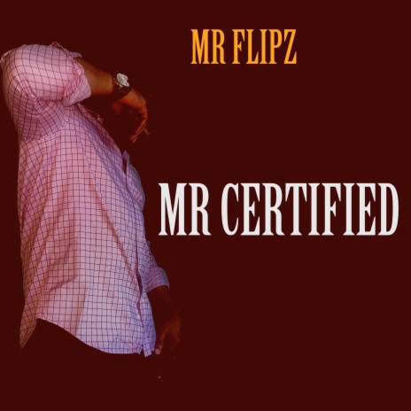 Mr Certified ft. GPREEZY
