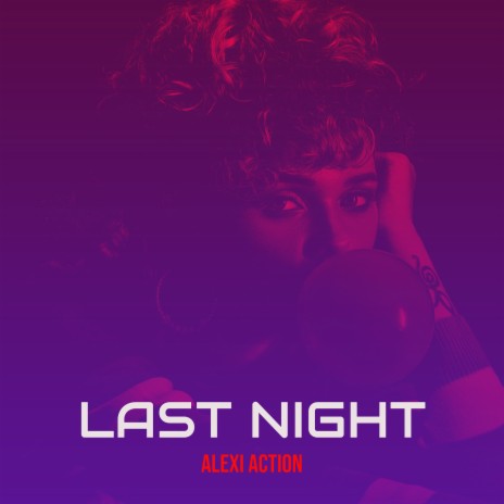 Last Night | Boomplay Music