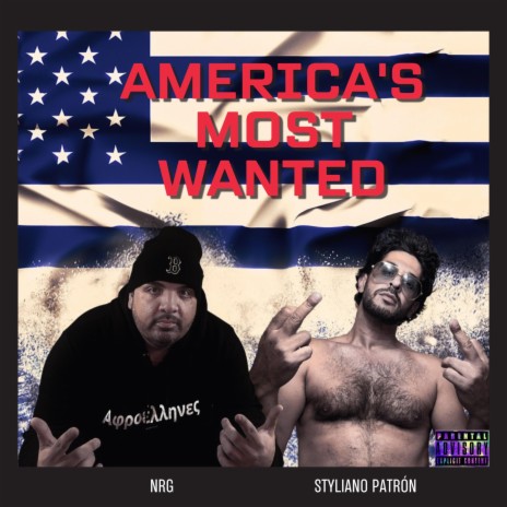 America's Most Wanted ft. Styliano Patrón | Boomplay Music
