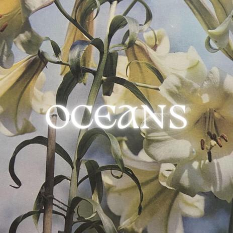 oceans | Boomplay Music