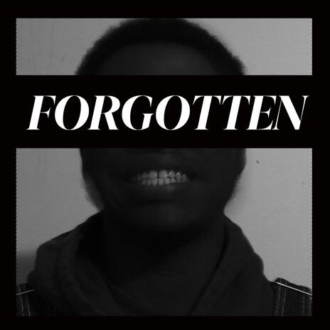 Forgotten | Boomplay Music