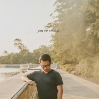 You're Enough