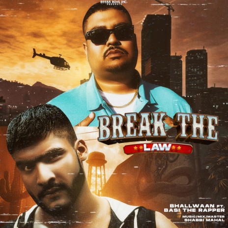 Break the law ft. Basi The Rapper
