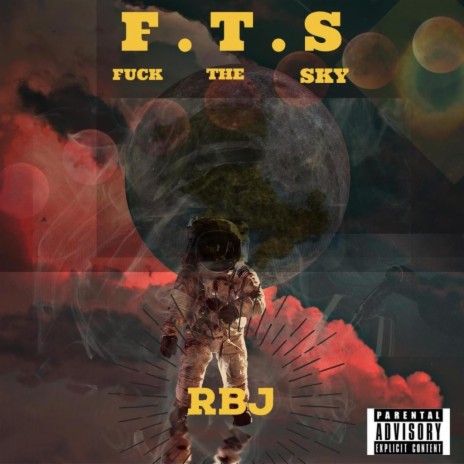 Fuck the sky (F.T.S) | Boomplay Music
