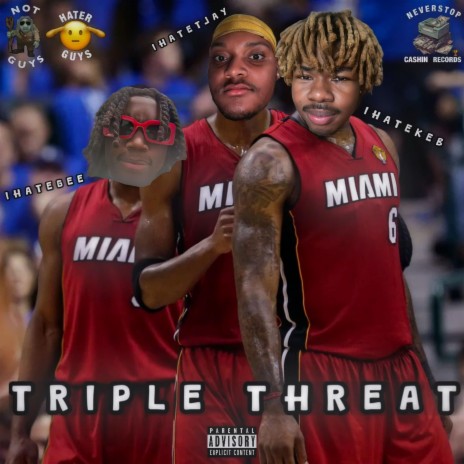 Triple Threat ft. iHateGee & iHateTjay