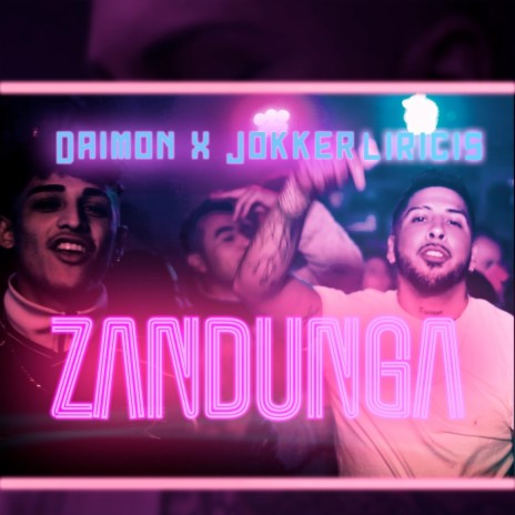Zandunga ft. Jokker Liricis | Boomplay Music