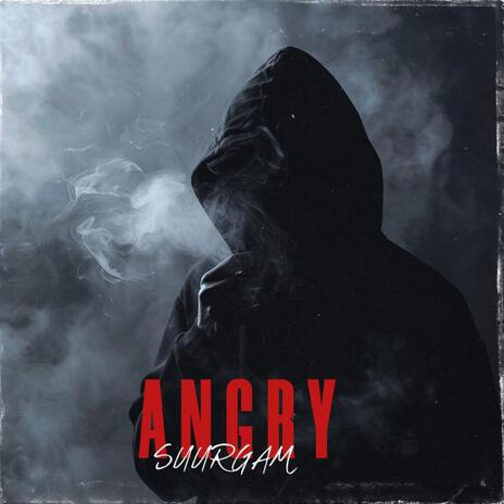 ANGRY | Boomplay Music