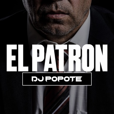EL PATRON | Boomplay Music