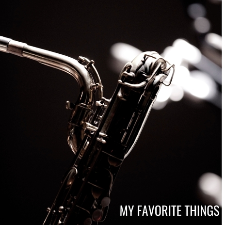 My Favorite Things | Boomplay Music