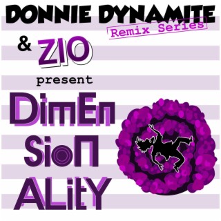 Dimensionality (ZIO Remixes) (ZIO Remix)